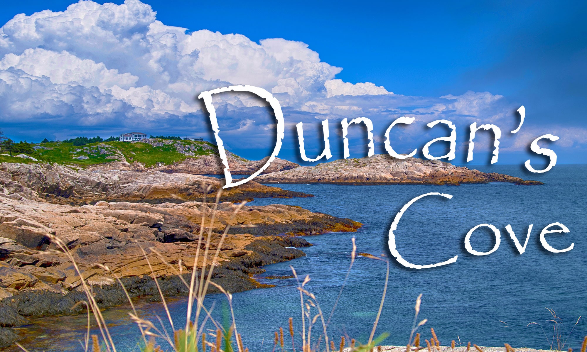 Duncan's Cove Photos