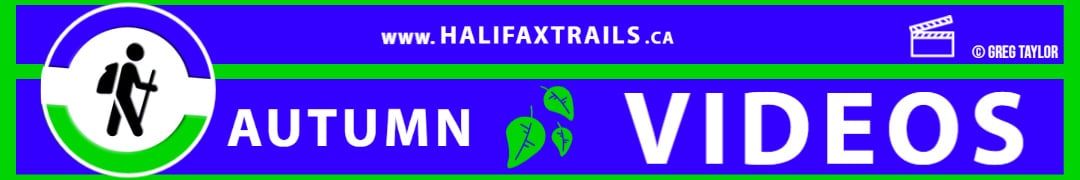Autumn Hiking Trail Videos From Halifax, Nova Scotia